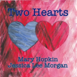 Two Hearts Mary Hopkin and Jessica Lee Morgan album cover